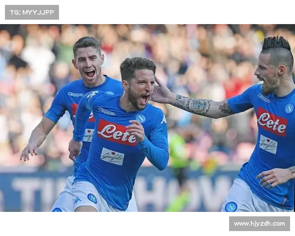 年轻力量引领荣耀之路 那不勒斯崛起背后的奋斗与梦想